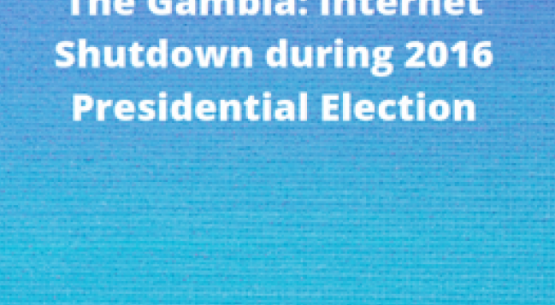 The Gambia: Internet Shutdown during 2016 Presidential Election: