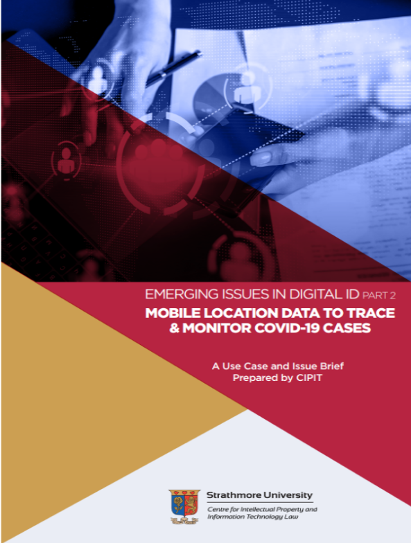 Emerging Issues in Digital ID (PART II): Mobile Location Data to Trace & Monitor Covid-19 Cases