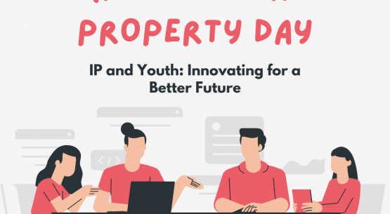 CELEBRATING WORLD INTELLECTUAL PROPERTY DAY – IP AND YOUTH INNOVATING FOR A BETTER FUTURE