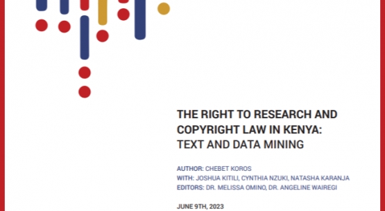 THE RIGHT TO RESEARCH AND COPYRIGHT LAW IN KENYA: TEXT AND DATA MINING
